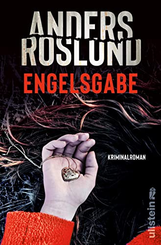 Engelsgabe: Kriminalroman | Ein schwedischer Krimi über die Jagd auf das Organisierte Verbrechen (Ewert Grens ermittelt, Band 3) von Ullstein Paperback